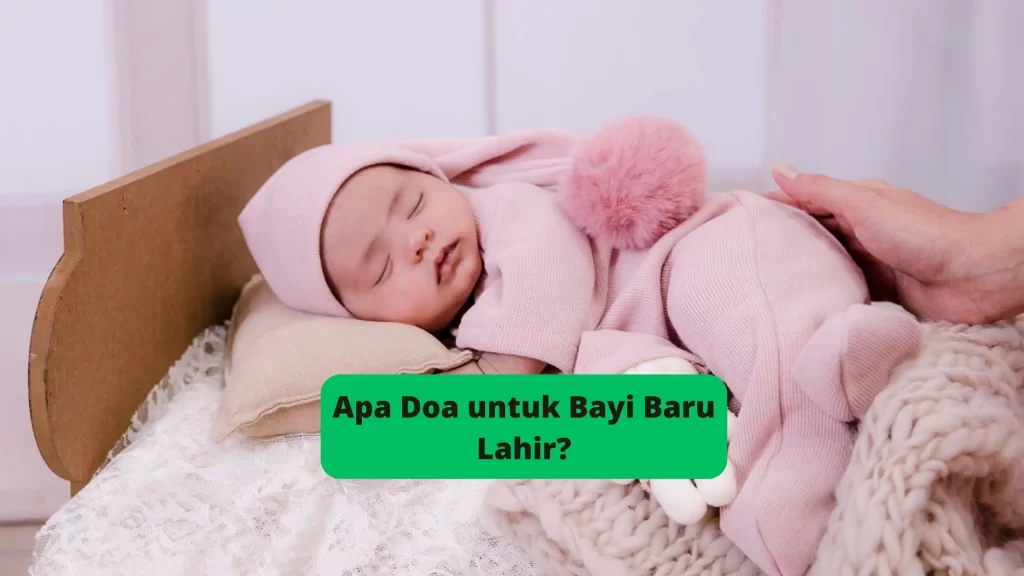Apa Doa untuk Bayi Baru Lahir